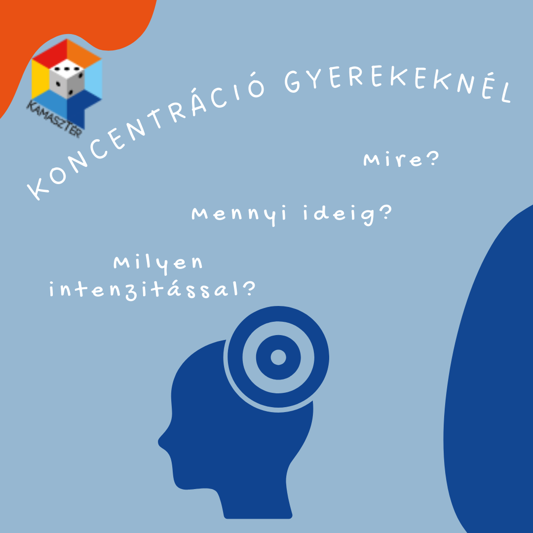 koncentráció a gyerekeknél